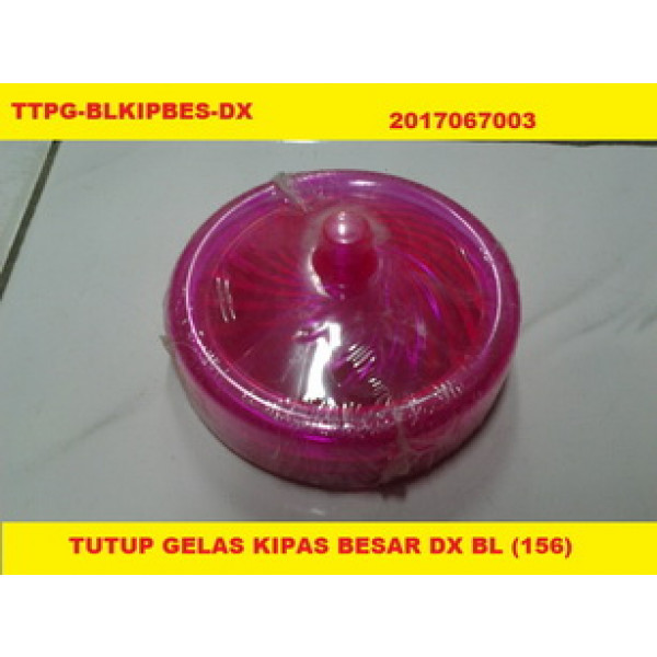 BL TUTUP GELAS KIPAS BESAR DX  (156)