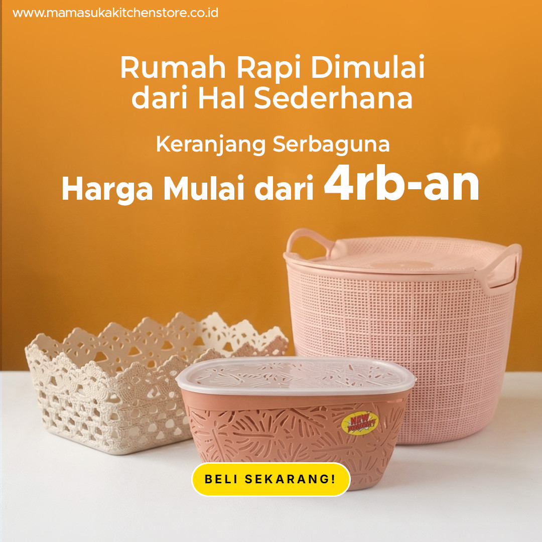 Keranjang Serbaguna - Rumah Rapi Dimulai dari Hal Sederhana