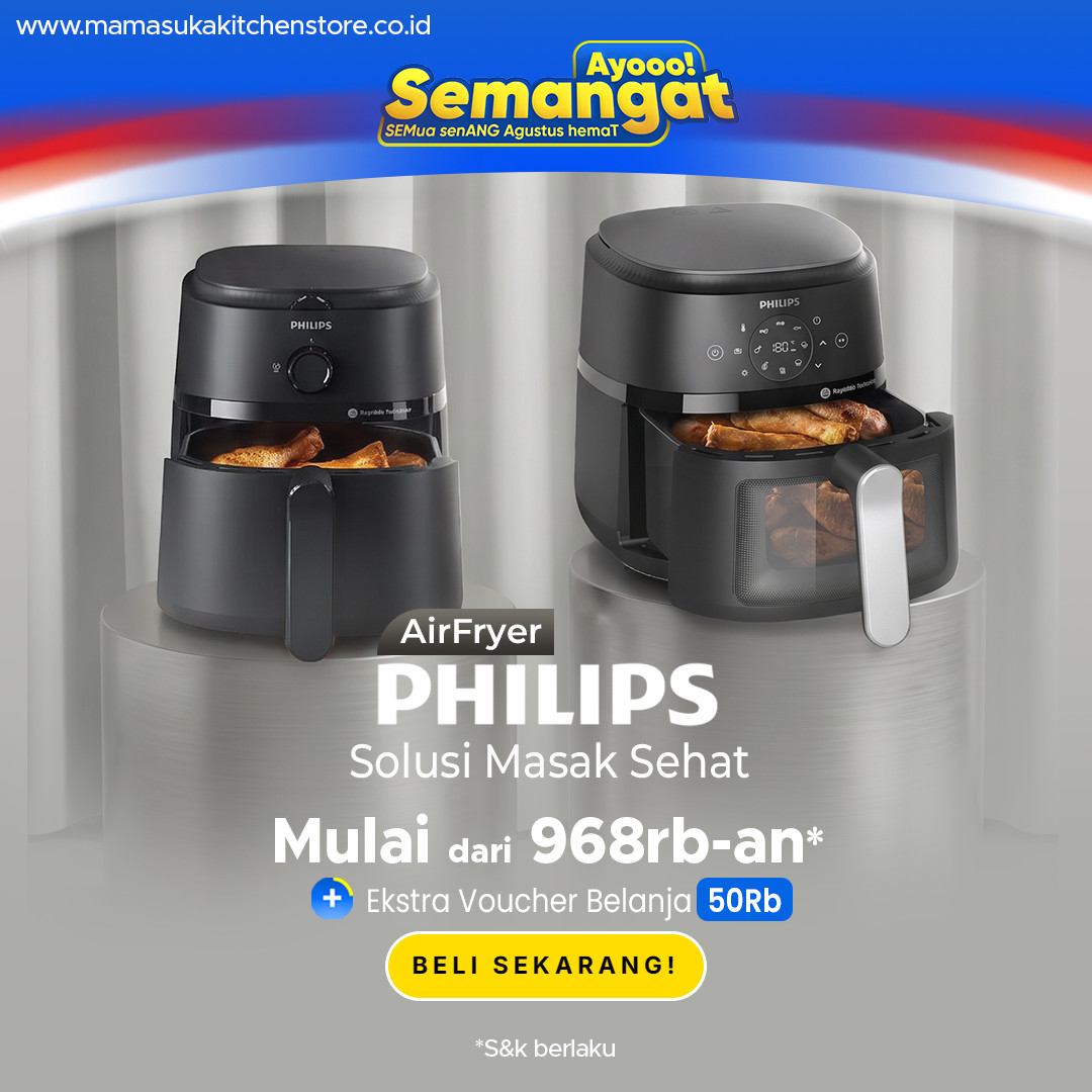 AirFryer PHILIPS – Solusi Masak Sehat