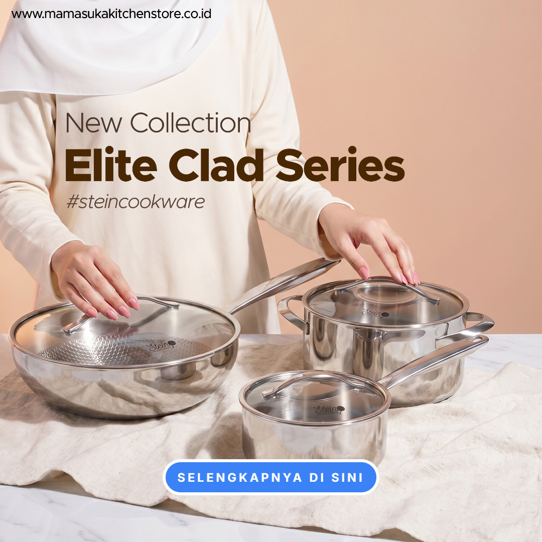Saatnya upgrade dengan New Collection Elite Clad Series! by STEINCOOKWARE ✨