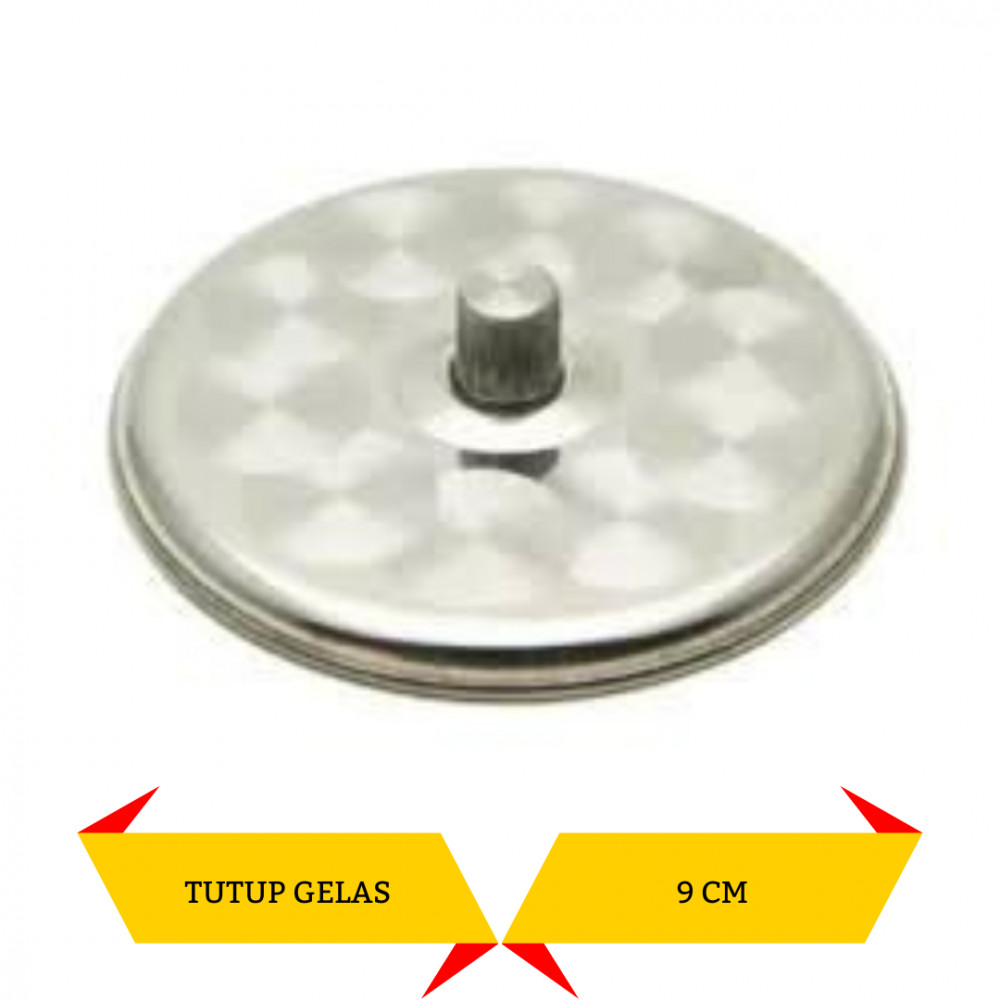 TUTUP GELAS 126 S/S 9CM